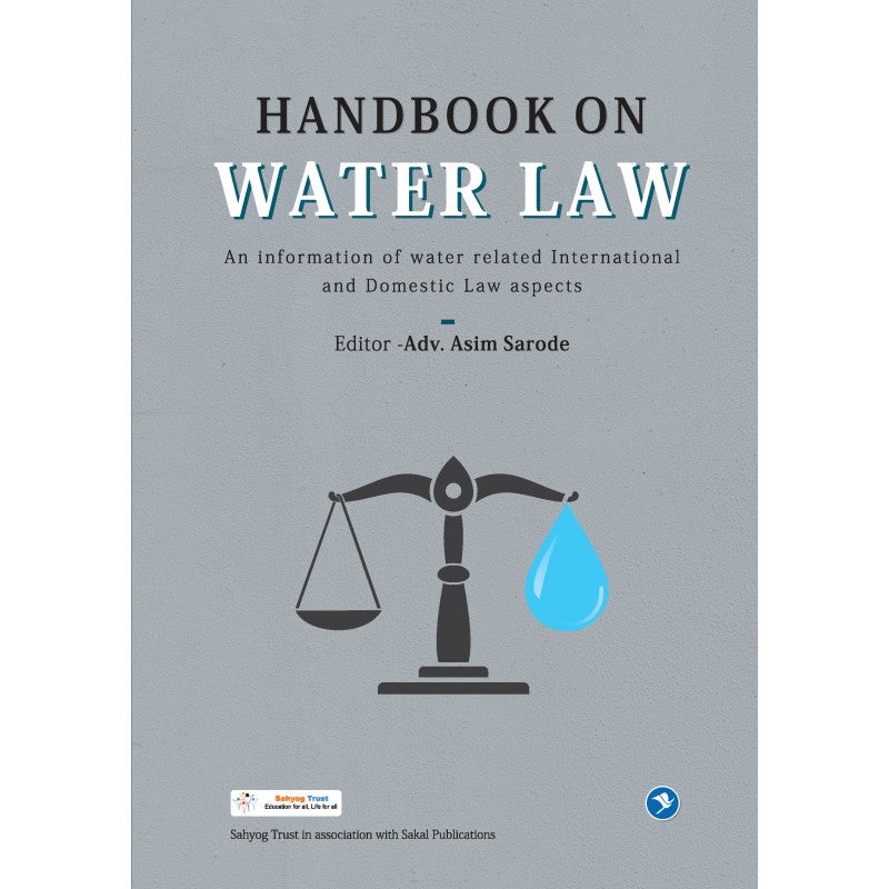 Handbook on Water Law by Asim Sarode by