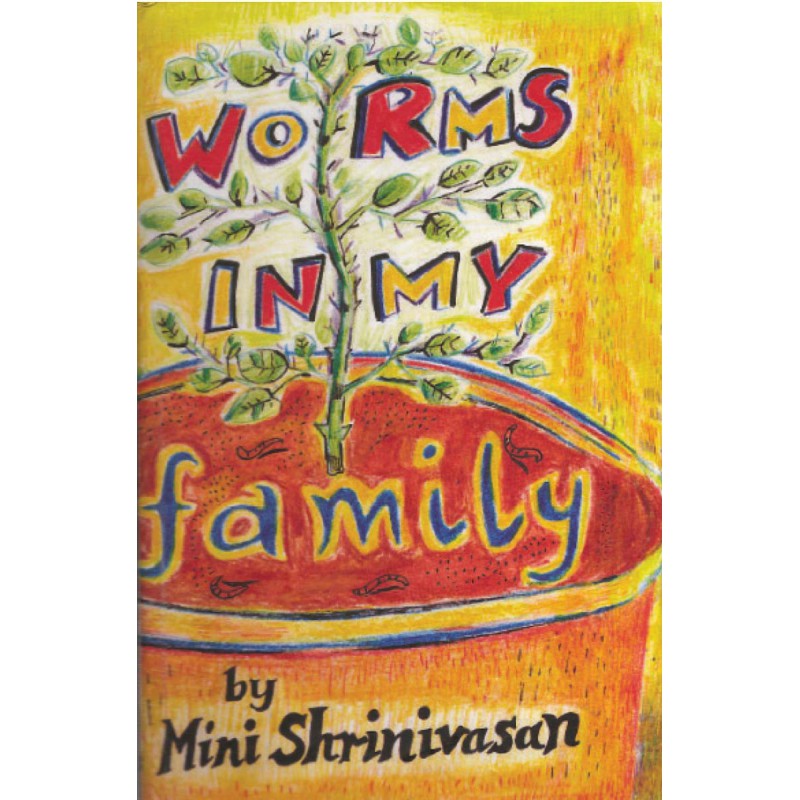 Worms In My Family (Hardcover) by  Mini Shrinivasan