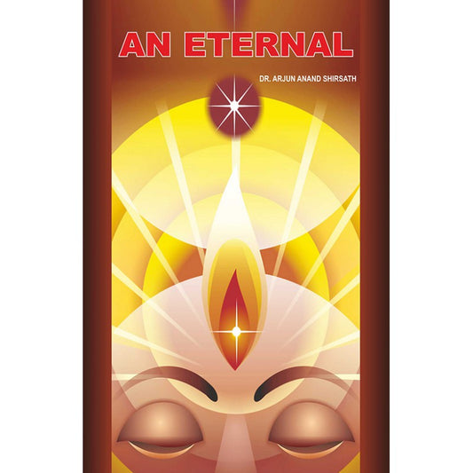 AN ETERNAL by DR.ARJUN ANAND SHIRSATH