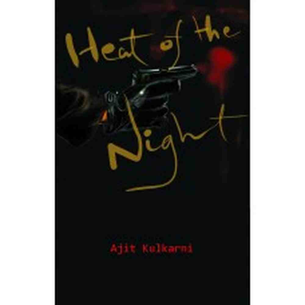 Heat Of The Night by  Ajit Kulkarni
