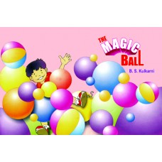 THE MAGIC BALL  by B.S.Kulkarni